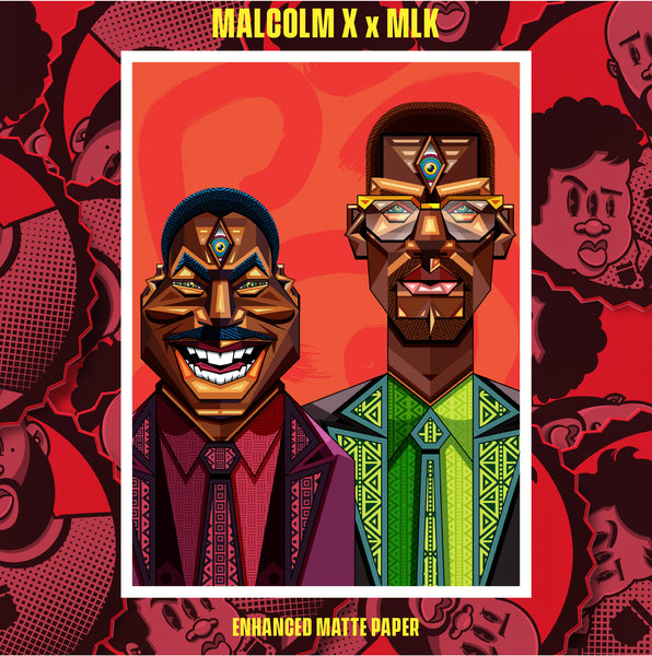 MALCOLM X x MLK - ENHANCED MATTE ART PRINT
