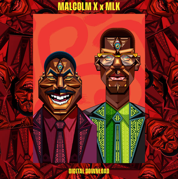 MALCOLM X x MLK - DIGITAL DOWNLOAD